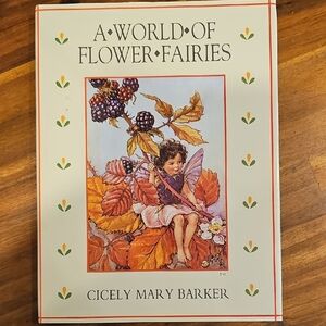A World of Flower Fairies by Cicely Mary Barker - Illustrated Hardcover